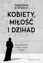 Kobiety, miłość i Dżihad Kobiety, miłość i Dżihad