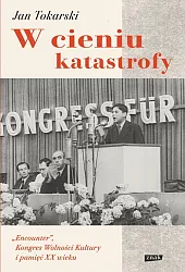 W cieniu katastrofy.Jan Tokarski