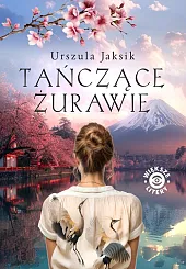 Tańczące żurawieUrszula Jaksik Tańczące żurawieUrszula Jaksik