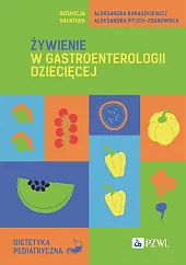 Żywienie w gastroenterologii dziecięcejAleksandra Banaszkiewicz