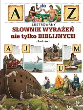 Ilustrowany słownik wyrażeń nie tylko biblijnych,Service International Publishing Ilustrowany słownik wyrażeń nie tylko biblijnych,Service International Publishing