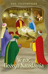 W noc Bożego NarodzeniaEwa Stadtmüller