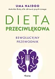 Dieta przeciwlękowa. Rewolucyjny przewodnik. Dieta przeciwlękowa. Rewolucyjny przewodnik.