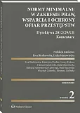 Normy minimalne w zakresie praw, wsparcia i ochrony ofiar przestępstw Normy minimalne w zakresie praw, wsparcia i ochrony ofiar przestępstw