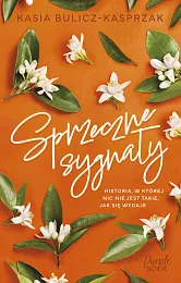 Sprzeczne sygnałyKasia Bulicz-Kasprzak