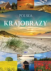 Polska. Krajobrazy Polska. Krajobrazy