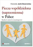 Piecza współdzielona (naprzemienna) w Polsce Piecza współdzielona (naprzemienna) w Polsce