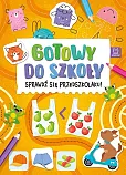 Gotowy do szkoły. Sprawdź się przedszkolaku!