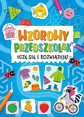 Wzorowy przedszkolak. Uczę się i rozwiązuję!Katarzyna Łanocha
