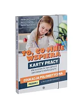 To, co mnie wspiera. Edukacja polonistyczna.,Natalia Wilczewska To, co mnie wspiera. Edukacja polonistyczna.,Natalia Wilczewska