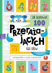 Jak opanować 100 przerażających nas słówBogusław Michalec
