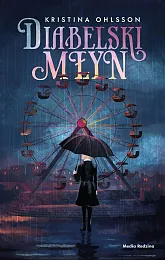 Diabelski młynKristina Ohlsson