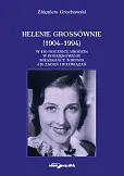 Helenie Grossównie (1904-1994) Helenie Grossównie (1904-1994)