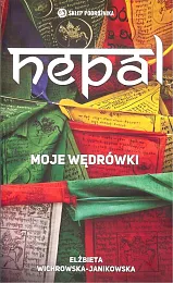 Nepal Moje wędrówkiElżbieta Wichrowska-Janikowska