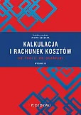 Kalkulacja i rachunek kosztów Kalkulacja i rachunek kosztów