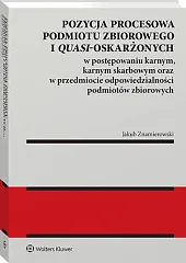 Pozycja procesowa podmiotu zbiorowego i quasi-oskarżonych,Jakub Znamierowski