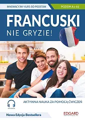 Francuski nie gryzie!+ MP3 Innowacyjny kurs od podstaw