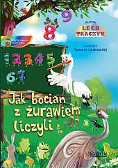 Jak żuraw z bocianem liczyliLech Tkaczyk