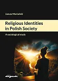 Religious Identities in Polish Society.