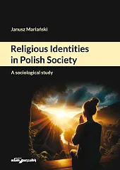 Religious Identities in Polish Society.Janusz Mariański