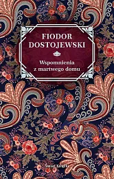 Wspomnienia z martwego domuFiodor Dostojewski Wspomnienia z martwego domuFiodor Dostojewski