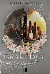 Brakujący fragmentIzabella Nowaczyk