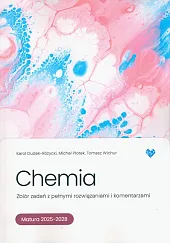 Chemia zbiór zadań z pełnymi rozwiązaniami i komentarzami