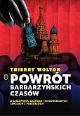 Powrót barbarzyńskich czasów.