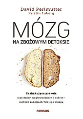 Mózg na zbożowym detoksieDavid Perlmutter