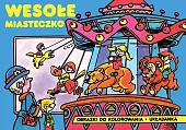 Wesołe miasteczko Obrazki do kolorowaniaTadeusz Baranowski Wesołe miasteczko Obrazki do kolorowaniaTadeusz Baranowski