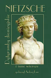 Nietzsche Dytyramby dionizyjskie i inne wierszeFriedrich Nietzsche