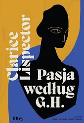Pasja według G.H.Clarice Lispector