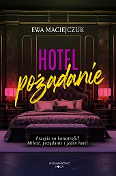 Hotel pożądanieEwa Maciejczuk