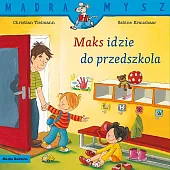 Maks idzie do przedszkolaChristian Tielmann