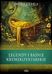Legendy i baśnie krymskotatarskieIwona Czapla