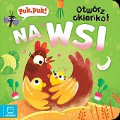 Puk, puk! Otwórz okienko! Na wsi