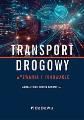 Transport drogowy Wyzwania i innowacjeMonika Ziółko