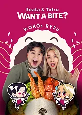 Want a Bite? Wokół ryżuBeata Kowalczyk
