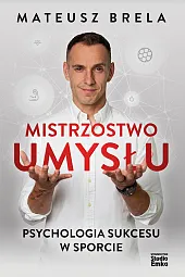 Mistrzostwo umysłuMateusz Brela