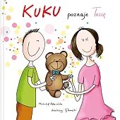 Kuku poznaje TosięMonika Kamińska Kuku poznaje TosięMonika Kamińska