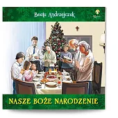 Nasze Boże NarodzenieBeata Andrzejczuk