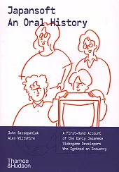 Japansoft: An Oral HistoryJohn Szczepaniak