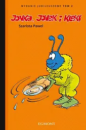 Jonka, Jonek i Kleks. Wydanie jubileuszowe.,Pawel Szarlota