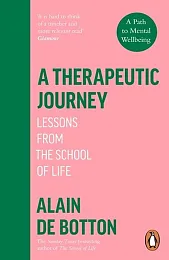 A Therapeutic JourneyAlain De Botton