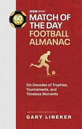 Match of the Day Football Almanac Match of the Day Football Almanac