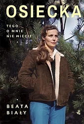 Osiecka Tego o mnie nie wiecieBeata Biały Osiecka Tego o mnie nie wiecieBeata Biały