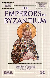 The Emperors of ByzantiumKevin Lygo