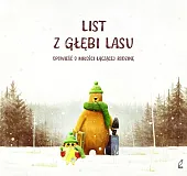 List z głębi lasu Opowieść o miłości łączącej rodzinę