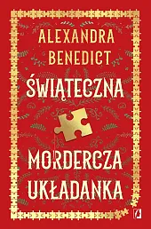 Świąteczna mordercza układankaAlexandra Benedict
