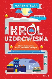 Król uzdrowiskaMarek Stelar